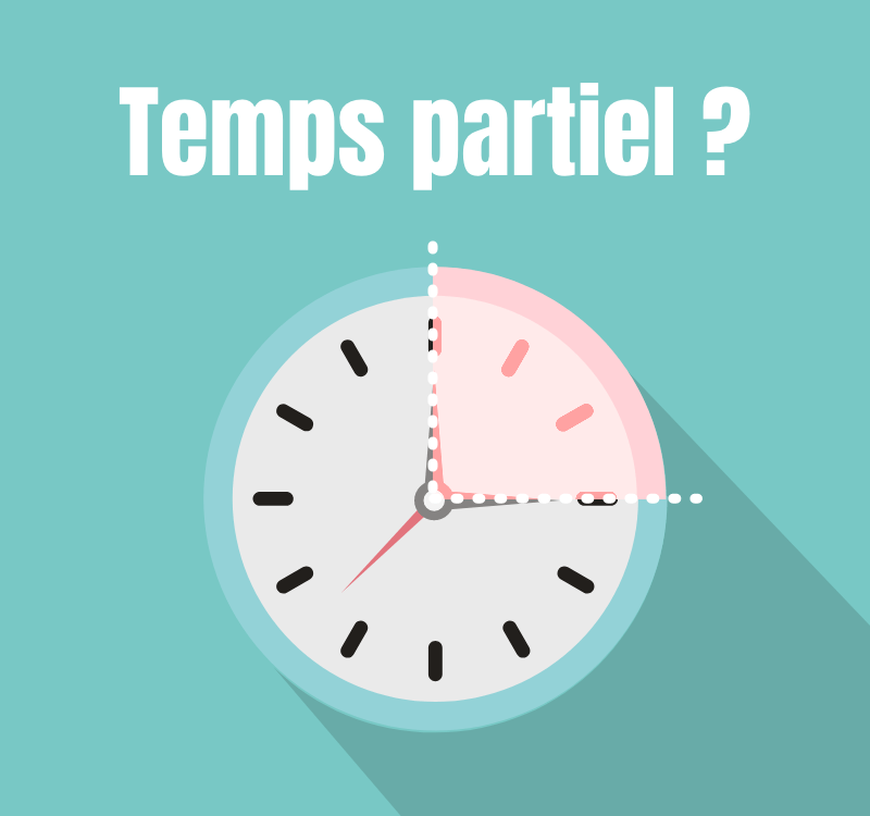 Le temps partiel (hors thérapeutique)